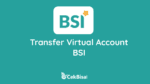 3 Cara Transfer Virtual Account BSI Terbaru 2022